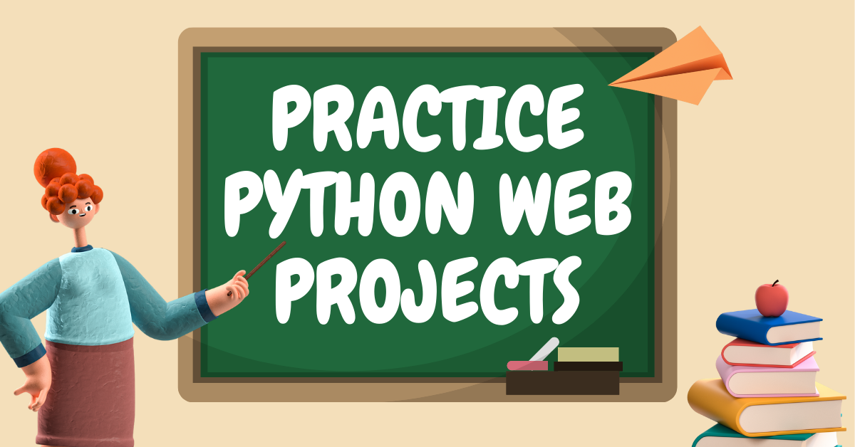 https://daniel.feldroy.com/posts/2023-01-practice-python-web-projects